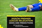 2025/26 Premier League relegation odds and predictions